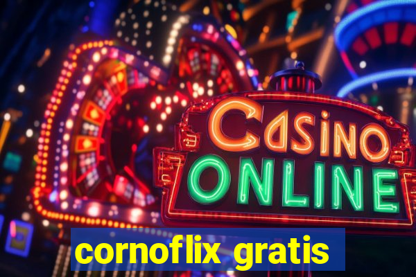 cornoflix gratis